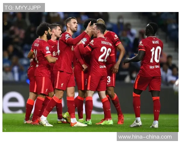 利物浦狂胜波尔图五球大捷全场沸腾数据分析揭示精彩瞬间